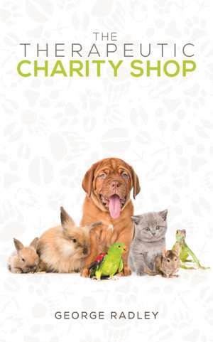 The Therapeutic Charity Shop de George Radley