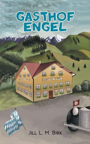 Gasthof Engel de Jill L M Birk