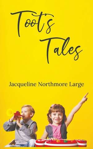 Toot's Tales de Jacqueline Northmore Large