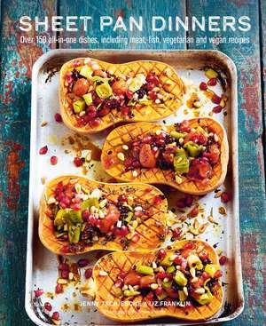 Sheet Pan Dinners: Over 150 all-in-one dishes, including meat, fish, vegetarian and vegan recipes de Jenny Tschiesche