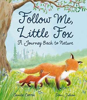 Follow Me, Little Fox de Camila Correa