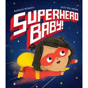 Superhero Baby! de Patricia Hegarty