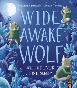 Wide Awake Wolf de Georgiana Deutsch