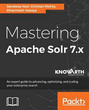 Mastering Apache Solr 7.X de Sandeep Nair