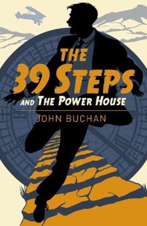 The Thirty Nine Steps & The Power House de John Buchan