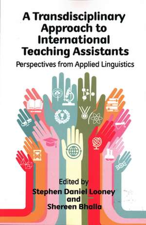 A Transdisciplinary Approach to International Teaching Assistants: Perspectives from Applied Linguistics