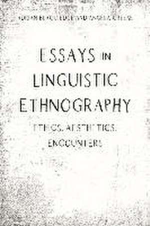 Essays in Linguistic Ethnography de Adrian Blackledge