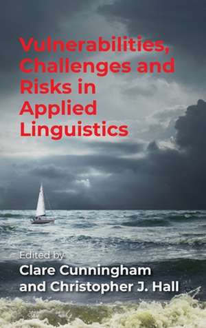 Vulnerabilities, Challenges and Risks in Applied Linguistics