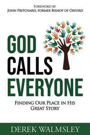 God Calls Everyone de Derek Walmsley