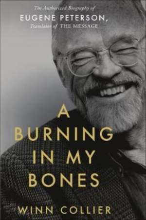 A Burning in My Bones de Winn Collier