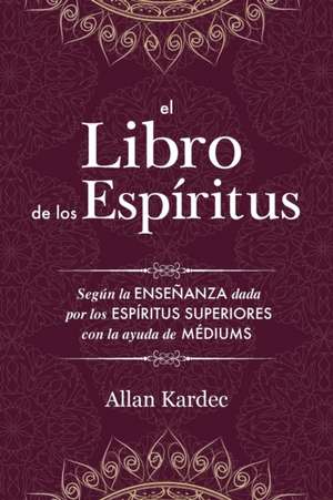 El Libro de los Espíritus de Allan Kardec