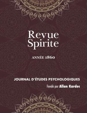 Revue Spirite (Année 1860) de Allan Kardec