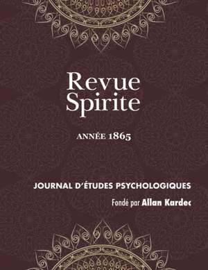 Revue Spirite (Année 1865) de Allan Kardec