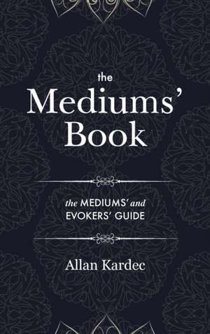 The Mediums' Book de Allan Kardec