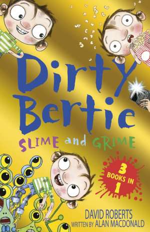 Slime and Grime de Alan MacDonald