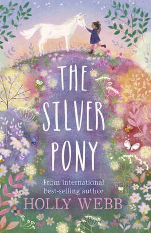 The Silver Pony de Holly Webb