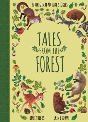 Tales From the Forest de Emily Hibbs