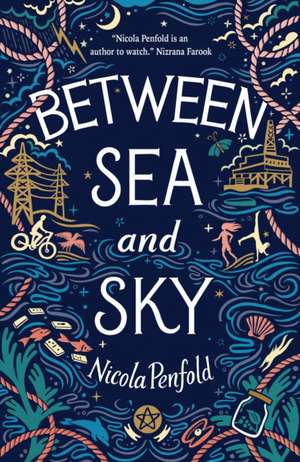 Between Sea and Sky de Nicola Penfold