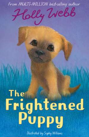 The Frightened Puppy de Holly Webb