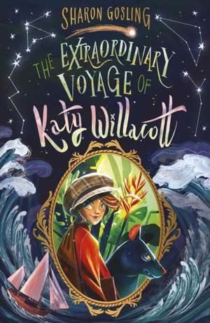 The Extraordinary Voyage of Katy Willacott de Sharon Gosling