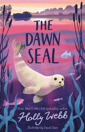 The Dawn Seal de Holly Webb