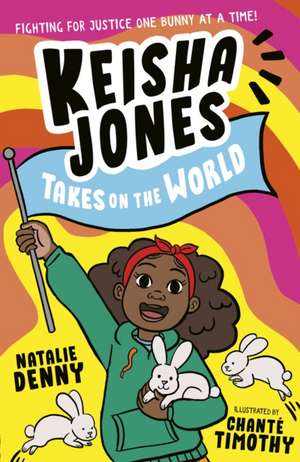 Keisha Jones Takes on the World de Natalie Denny