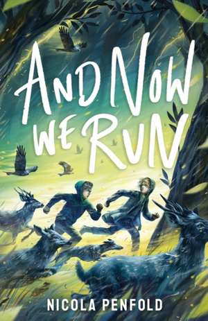 And Now We Run de Nicola Penfold