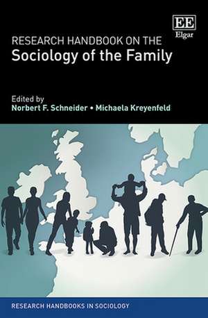 Research Handbook on the Sociology of the Family de Norbert F. Schneider