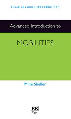 Advanced Introduction to Mobilities de Mimi Sheller