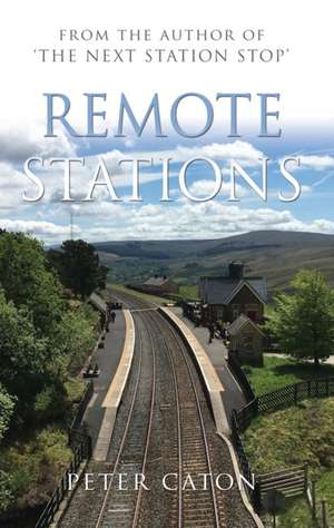 Remote Stations de Peter Caton