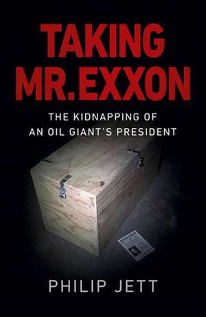 Taking Mr. EXXON de Philip Jett