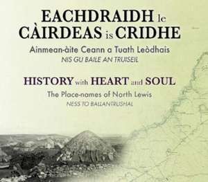 Eachdraidh le Cairdeas is Cridhe de Ness Historical Society