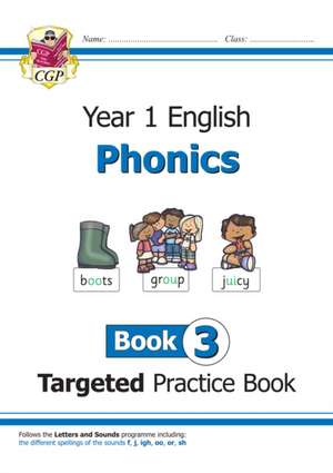 New KS1 English Targeted Practice Book: Phonics - Year 1 Book 3 de CGP Books