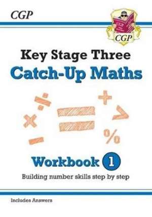 KS3 Maths Catch-Up Workbook 1 (with Answers) de Cgp Books