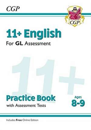 11+ GL English Practice Book & Assessment Tests - Ages 8-9 (with Online Edition) de Cgp Books