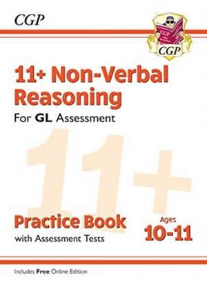 11+ GL Non-Verbal Reasoning Practice Book & Assessment Tests - Ages 10-11 (with Online Edition) de Cgp Books