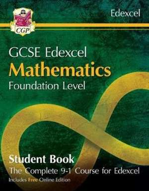 New GCSE Maths Edexcel Student Book - Foundation (with fully worked answers and Online Edition) de Cgp Books