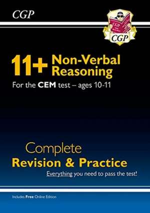 11+ CEM Non-Verbal Reasoning Complete Revision and Practice - Ages 10-11 (with Online Edition): for the 2025 exams de Cgp Books