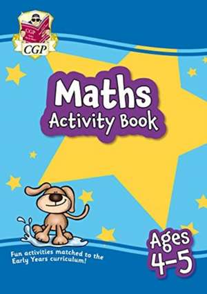 New Maths Home Learning Activity Book for Ages 4-5 de CGP Books