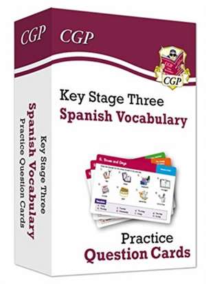 KS3 Spanish: Vocabulary Practice Question Cards de Cgp Books