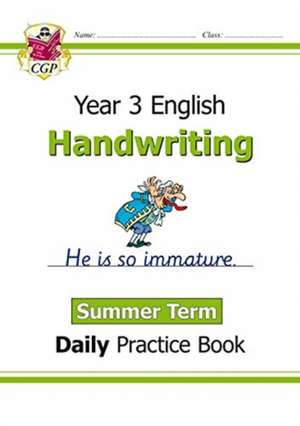 KS2 Handwriting Year 3 Daily Practice Book: Summer Term de Cgp Books