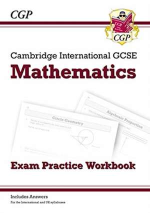 Cambridge International GCSE Maths Exam Practice Workbook - Core & Extended de Cgp Books