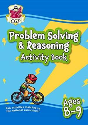 Problem Solving & Reasoning Maths Activity Book for Ages 8-9 (Year 4) de Cgp Books