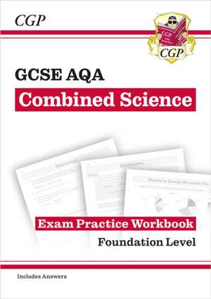 GCSE Combined Science AQA Exam Practice Workbook - Foundation (includes answers) de Cgp Books