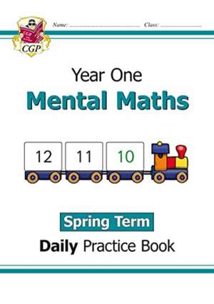 KS1 Mental Maths Year 1 Daily Practice Book: Spring Term de Cgp Books