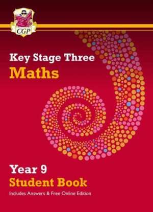 KS3 Maths Year 9 Student Book - with answers & Online Edition de Cgp Books