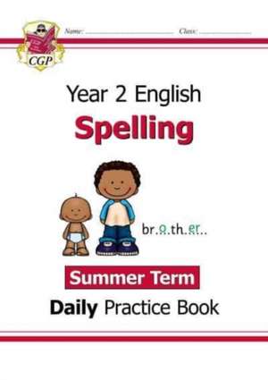 KS1 Spelling Year 2 Daily Practice Book: Summer Term de CGP Books