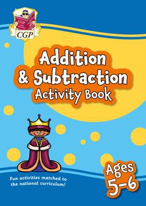 Addition & Subtraction Activity Book for Ages 5-6 (Year 1) de CGP Books