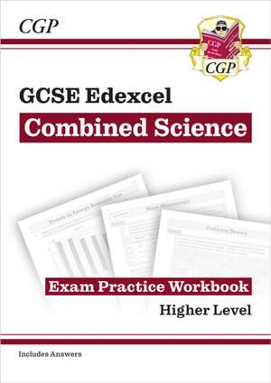 GCSE Combined Science Edexcel Exam Practice Workbook - Higher (includes answers): for the 2025 and 2026 exams de Cgp Books