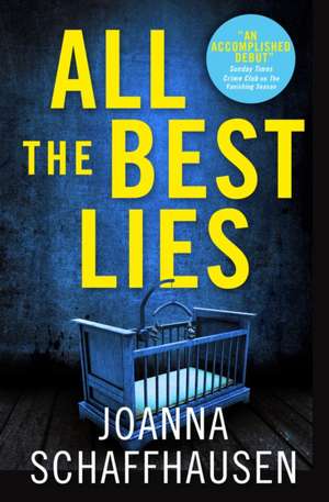 All the Best Lies de Joanna Schaffhausen